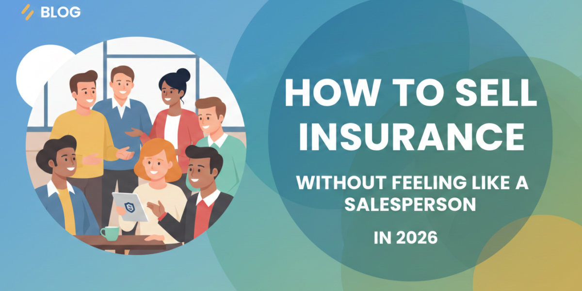 how to sell insurance without being pushy 2026